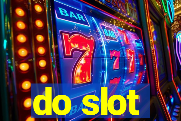 do slot