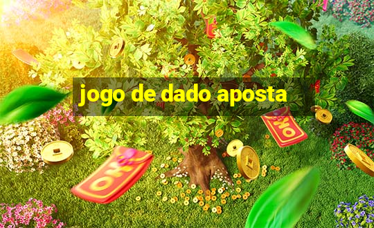 jogo de dado aposta