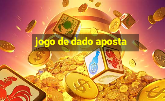 jogo de dado aposta