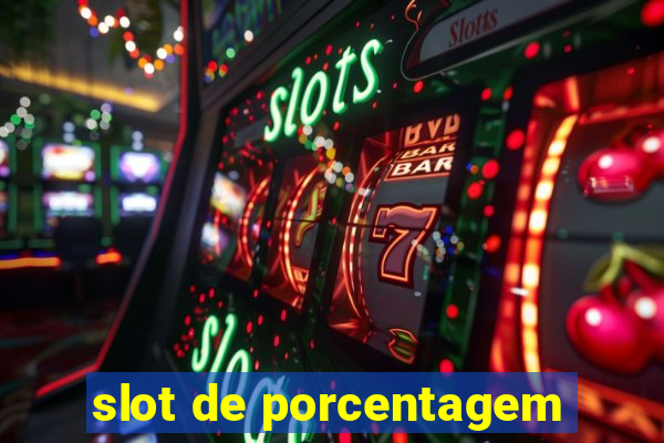 slot de porcentagem