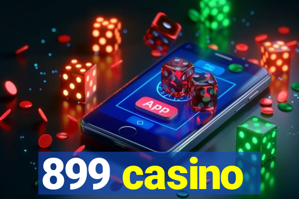 899 casino