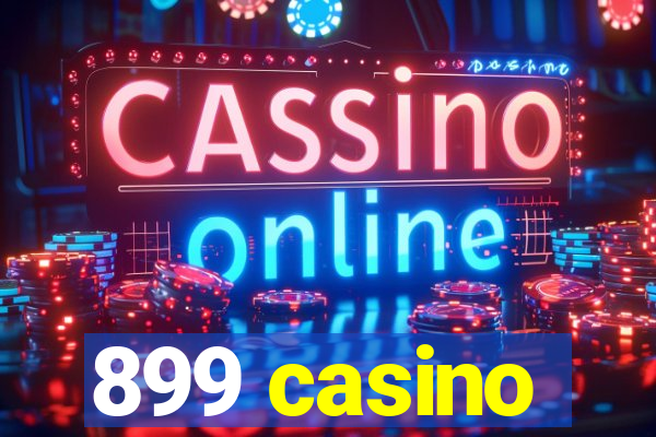 899 casino