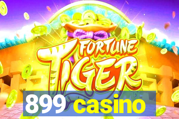 899 casino