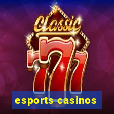 esports casinos