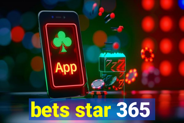 bets star 365