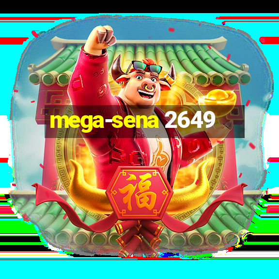 mega-sena 2649