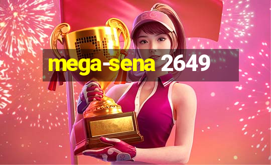 mega-sena 2649