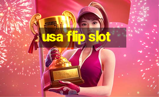 usa flip slot