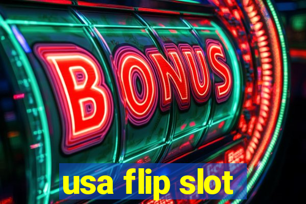 usa flip slot