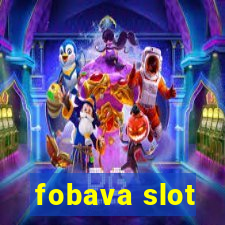 fobava slot