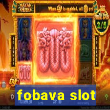 fobava slot