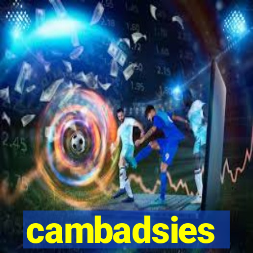 cambadsies