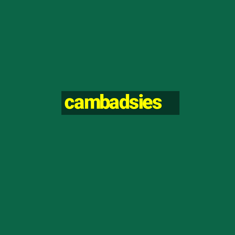 cambadsies