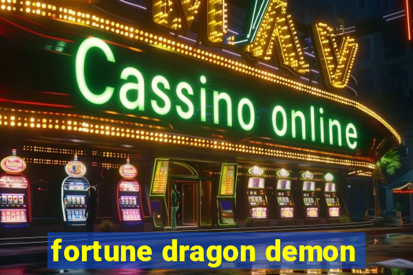 fortune dragon demon