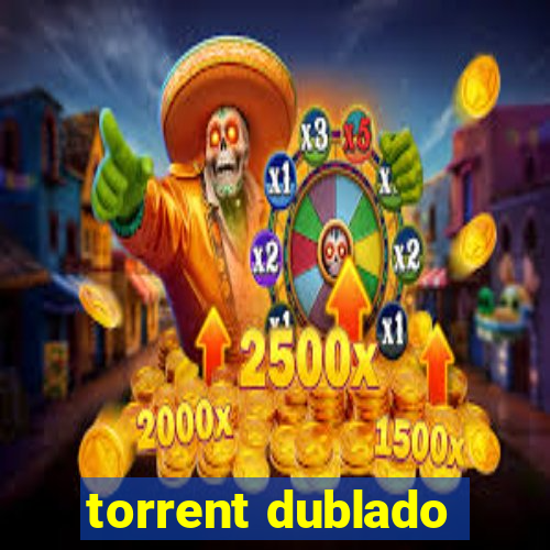 torrent dublado