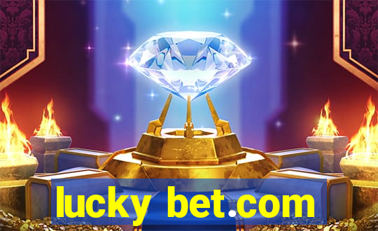 lucky bet.com