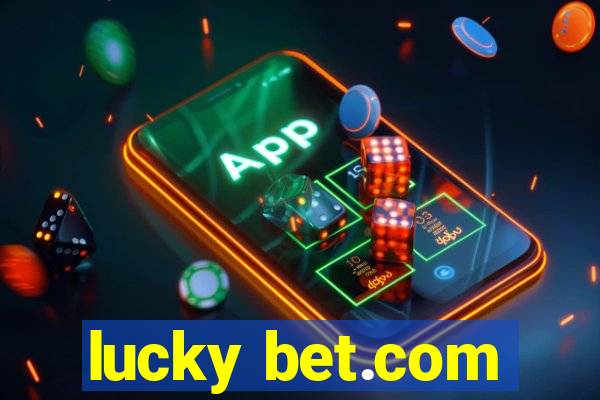 lucky bet.com