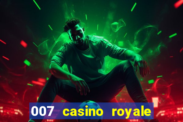 007 casino royale full movie