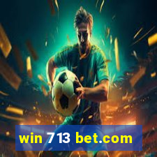 win 713 bet.com