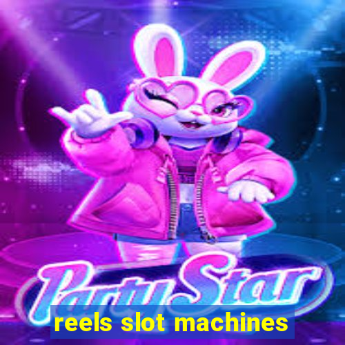 reels slot machines