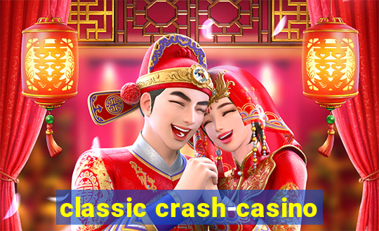 classic crash-casino