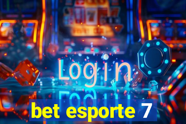 bet esporte 7