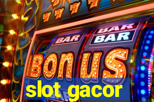 slot gacor