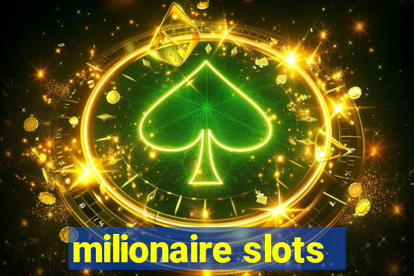 milionaire slots