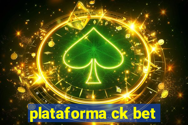 plataforma ck bet