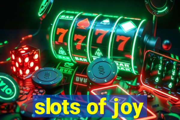 slots of joy