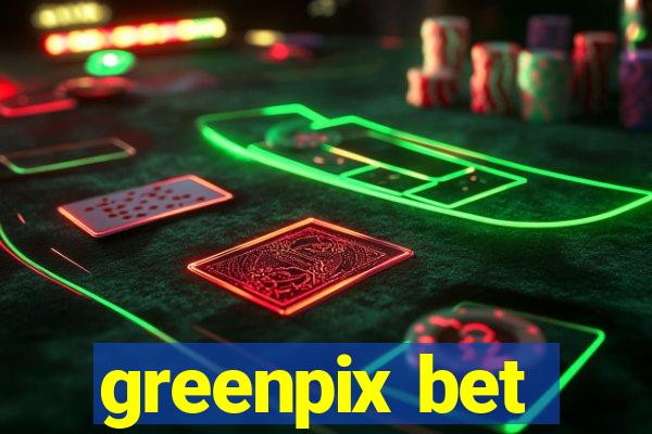 greenpix bet