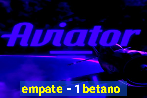 empate - 1 betano