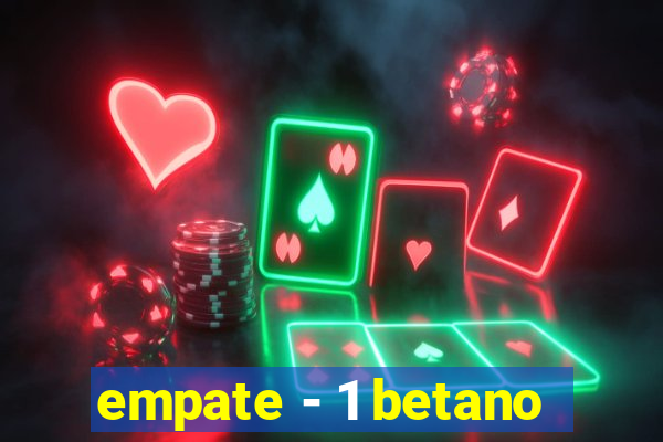 empate - 1 betano