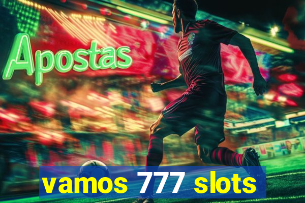 vamos 777 slots