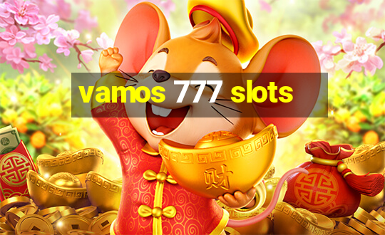 vamos 777 slots