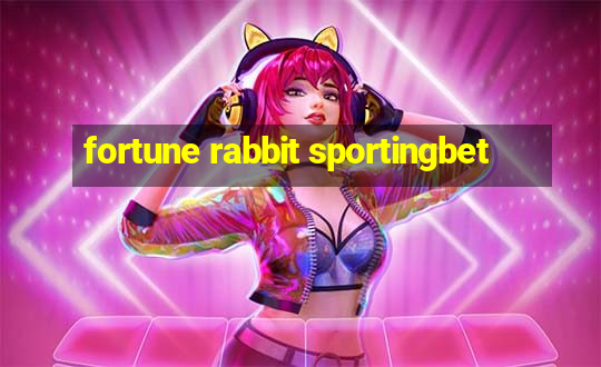 fortune rabbit sportingbet