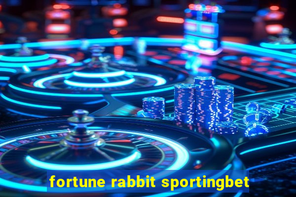 fortune rabbit sportingbet