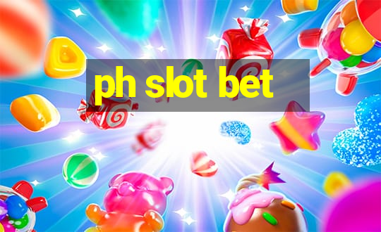 ph slot bet