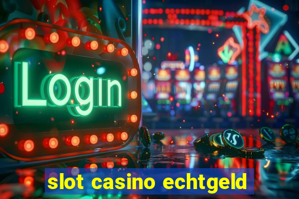 slot casino echtgeld