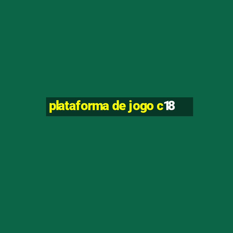 plataforma de jogo c18