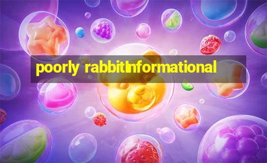 poorly rabbitInformational