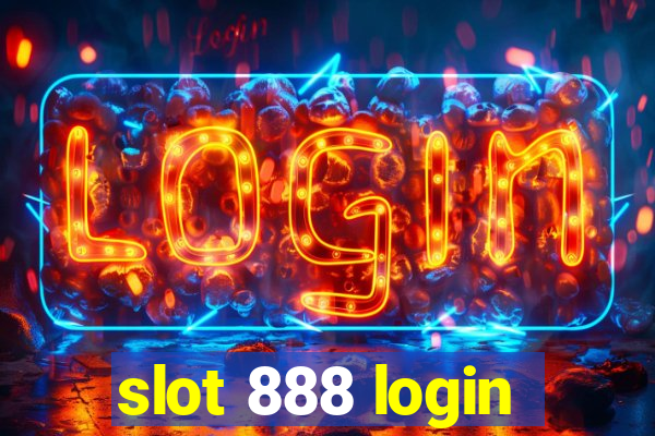 slot 888 login