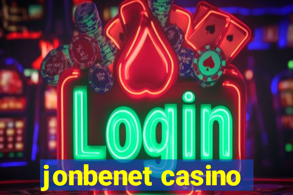 jonbenet casino