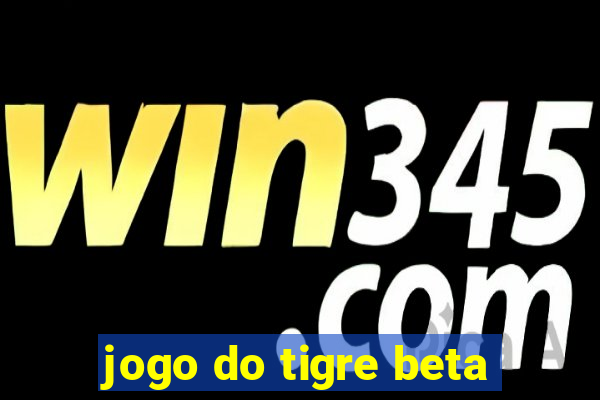 jogo do tigre beta