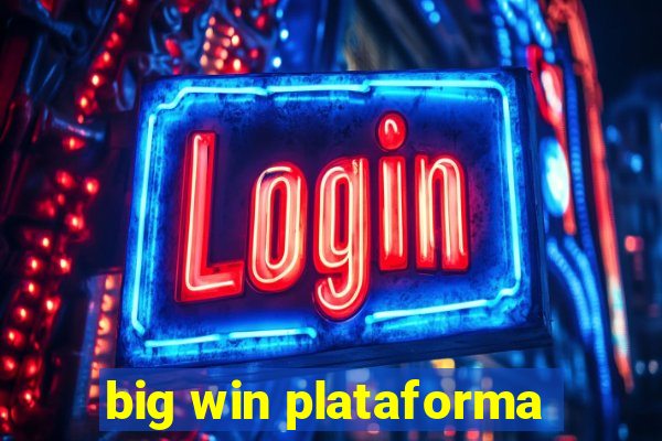 big win plataforma