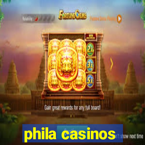 phila casinos