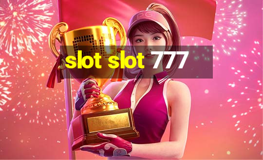 slot slot 777