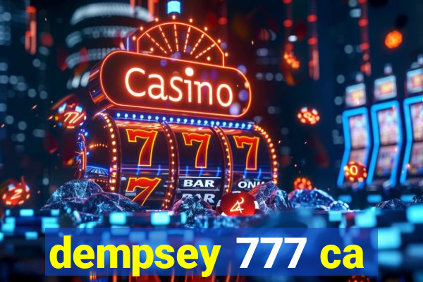 dempsey 777 ca