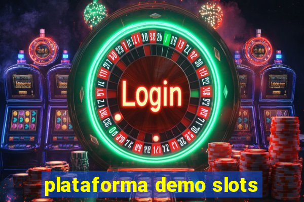 plataforma demo slots