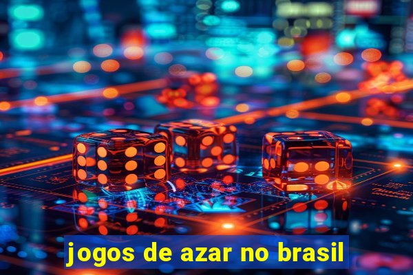 jogos de azar no brasil